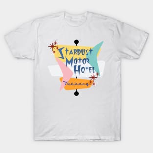 Stardust Motor Hotel Sign T-Shirt